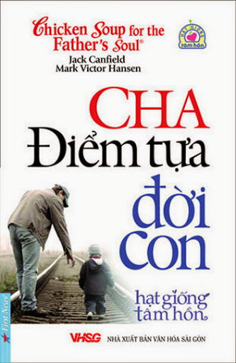 Cha-Điểm Tựa Đời Con (NXB Văn Hóa Sài Gòn 2009) - Jack Canfield, 177 Trang