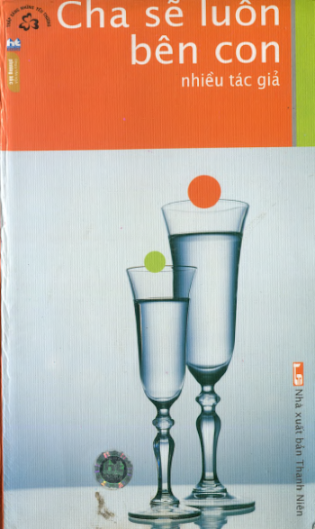Cha Sẽ Luôn Bên Con (NXB Thanh Niên 2004) - Minh Phượng, 116 Trang