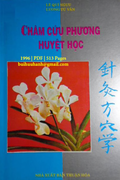 Châm Cứu Phương Huyệt Học (NXB Thuận Hóa 1996) - Lê Quý Ngưu, 513 Trang