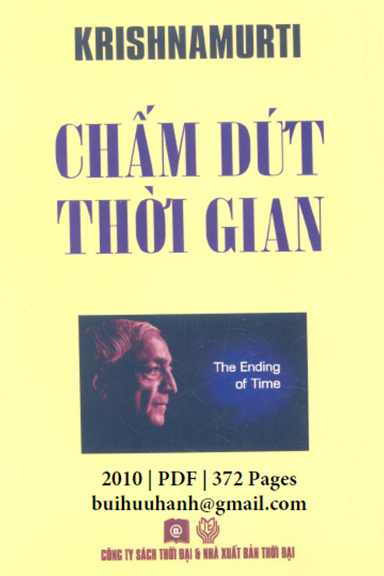 Chấm Dứt Thời Gian (NXB Thời Đại 2010) - J. Krishnamurti, 372 Trang