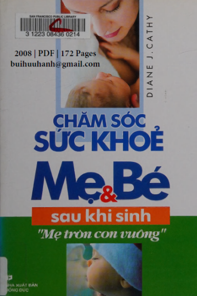 Chăm Sóc Sức Khỏe Mẹ Và Bé Sau Khi Sinh (NXB Hồng Đức 2008) - Diane J. Cathay, 172 Trang