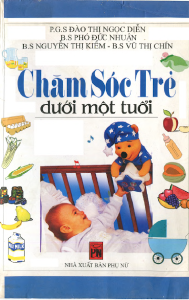 Chăm Sóc Trẻ Dưới Một Tuổi (NXB Phụ Nữ 2004) - Đào Thị Ngọc Diễn, 184 Trang