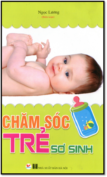 Chăm Sóc Trẻ Sơ Sinh (NXB Hà Nội 2013) - Ngọc Hương, 242 Trang