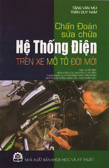 Chẩn Đoán Sửa Chữa Hệ Thống Điện Trên Xe Mô Tô Đời Mới - Tăng Văn Mùi, 154 Trang