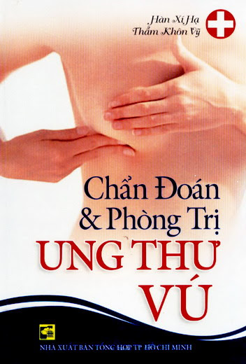Chẩn Đoán Và Phòng Trị Ung Thư Vú (NXB Tổng Hợp 2007) - Hàn Xí Hạ, 147 Trang