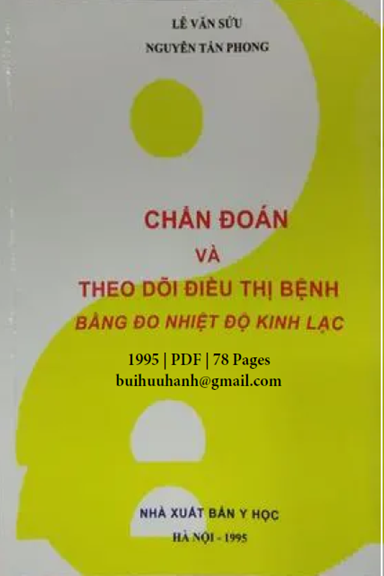 Chẩn Đoán Và Theo Dõi Điều Trị Bệnh Bằng Đo Nhiệt Độ Kinh Lạc (NXB Y Học 1995) - Lê Văn Sửu 78 Trang