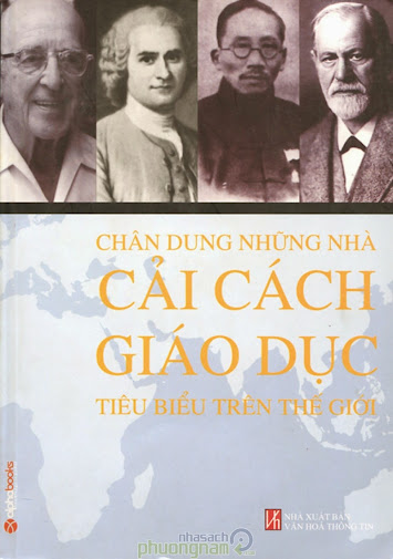 Chân Dung Những Nhà Cải Cách Giáo Dục Tiêu Biểu Trên Thế Giới -  Maxime Benoit-Jeannin, 322 Trang
