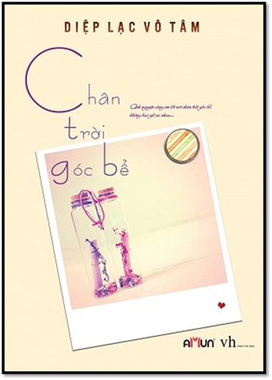 Chân Trời Góc Bể (NXB Văn Học 2014) - Diệp Lạc Vô Tâm, 396 Trang