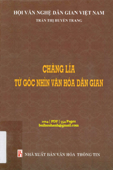 Chàng Lía Từ Góc Nhìn Văn Hóa Dân Gian (NXB Văn Hóa Thông Tin 2014) - Trần Thị Huyền Trang 554 Trang