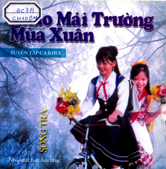 Chào Mái Trường Mùa Xuân (NXB Âm Nhạc 2002) - Sóng Trà, 34 Trang