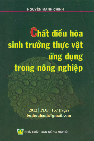 Chất Điều Hòa Sinh Trưởng Thực Vật Ứng Dụng Trong Nông Nghiệp - Nguyễn Mạnh Chinh