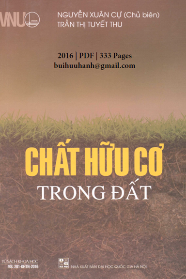 Chất Hữu Cơ Trong Đất (NXB Đại Học Quốc Gia 2016) - Nguyễn Xuân Cự, 333 Trang
