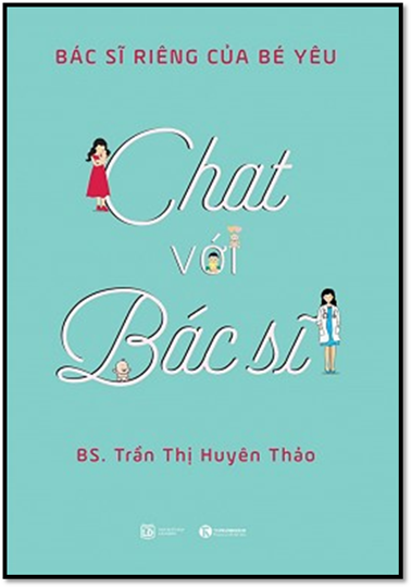 Chat Với Bác Sĩ (NXB Lao Động 2017) - Trần Thị Huyên Thảo, 276 Trang