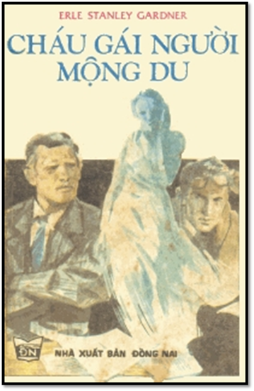 Cháu Gái Người Mộng Du (NXB Đồng Nai 1988) - Erle Stanley Gardner, 286 Trang