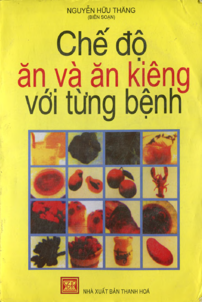 Chế Độ Ăn Và Ăn Kiêng Với Từng Bệnh (NXB Thanh Hóa 2005) - Nguyễn Hữu Thắng, 210 Trang