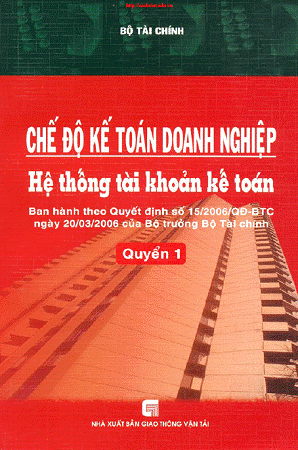 Chế Độ Kế Toán Doanh Nghiệp Quyển 1-Hệ Thống Tài Khoản Kế Toán - Bộ Tài Chính, 620 Trang