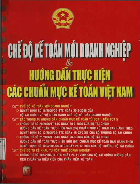 Chế Độ Kế Toán Mới Doanh Nghiệp Và Hướng Dẫn Thực Hiện Các Chuẩn Mực Kế Toán Việt Nam