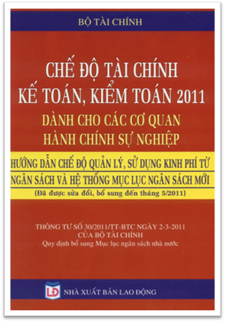 Chế Độ Tài Chính Kế Toán, Kiểm Toán 2011 Dành Cho Các Cơ Quan Hành Chính Sự Nghiệp