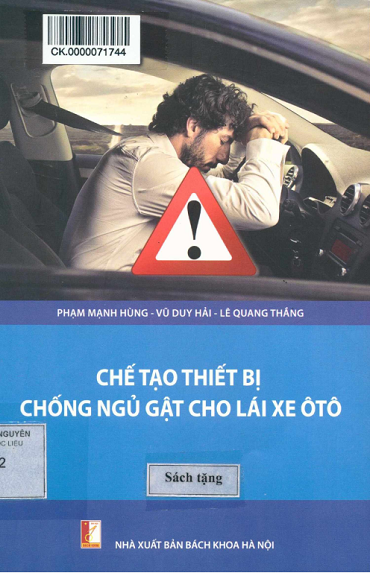 Chế Tạo Thiết Bị Chống Ngủ Gật Cho Lái Xe Ô Tô (NXB Bách Khoa 2015) - Phạm Mạnh Hùng, 83 Trang