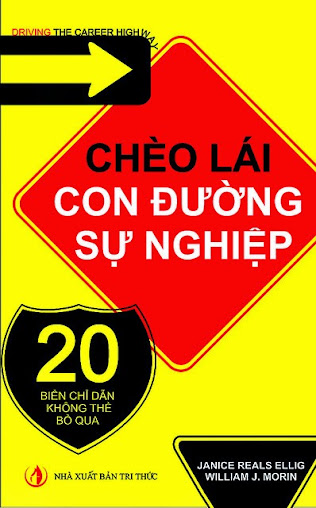 Chèo Lái Con Đường Sự Nghiệp (NXB Tri Thức 2007) - Janice Reals Ellig, 317 Trang