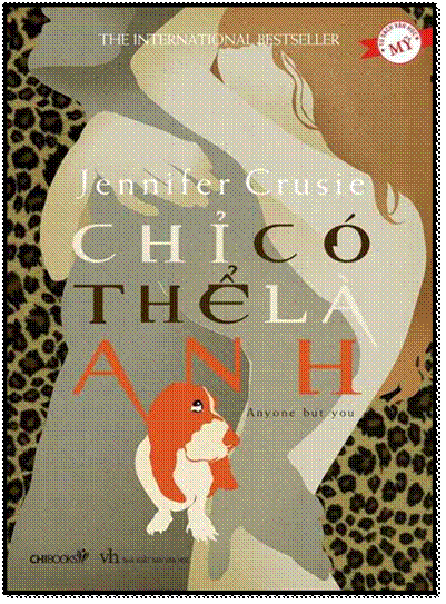 Chỉ Có Thể Là Anh (NXB Văn Học 2012) - Jennifer Crusie, 232 Trang