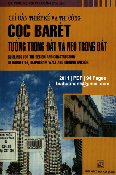 Chỉ Dẫn Thiết Kế Và Thi Công Cọc Barét, Tường Trong Đất Và Neo Trong Đất - Nguyễn Văn Quảng