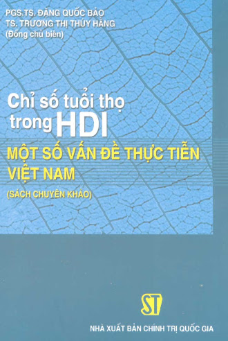 Chỉ Số Tuổi Thọ Trong HDI - Một Số Vấn Đề Thực Tiễn Ở Việt Nam - Đặng Quốc Bảo, 173 Trang