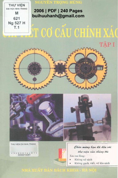 Chi Tiết Cơ Cấu Chính Xác Tập 1 (NXB Bách Khoa 2006) - Nguyễn Trọng Hùng, 240 Trang