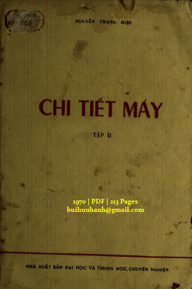 Chi Tiết Máy Tập 2 (NXB Đại Học 1970) - Nguyễn Trọng Hiệp, 213 Trang