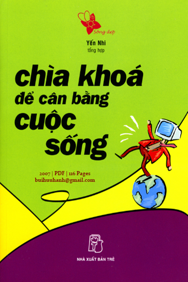 Chìa Khóa Để Cân Bằng Cuộc Sống (NXB Trẻ 2007) - Yến Nhi, 116 Trang
