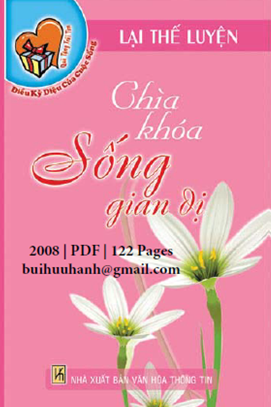 Chìa Khóa Sống Giản Dị (NXB Văn Hóa Thông Tin 2008) - Lại Thế Luyện, 122 Trang