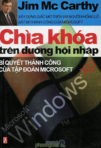 Chìa Khóa Trên Đường Hội Nhập -Bí Quyết Thành Công Của Tập Đoàn Microsoft - Jim Mc Carthy, 352 Tran