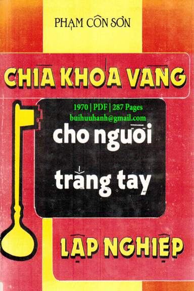 Chìa Khóa Vàng Cho Người Trắng Tay Lập Nghiệp (NXB Thanh Tân 1970) - Phạm Côn Sơn, 287 Trang