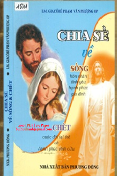 Chia Sẻ Về Sống Và Chết (NXB Phương Đông 2010) - Phạm Văn Phượng, 277 Trang