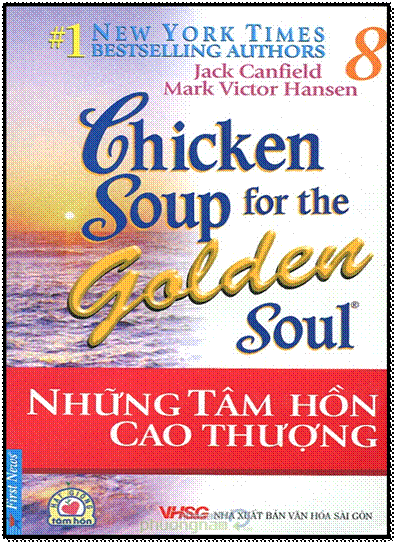 Chicken Soup For The Golden Soul 8 - Những Tâm Hồn Cao Thượng (NXB Văn Hóa Sài Gòn 2012) - 192 Trang