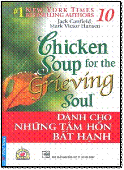 Chicken Soup For The Grieving Soul 10 : Dành Cho Những Tâm Hồn Bất Hạnh - Jack Canfield, 192 Trang