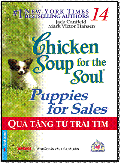 Chicken Soup For The Soul Puppies For Sales 14 : Quà Tặng Từ Trái Tim - Jack Canfield, 176 Trang