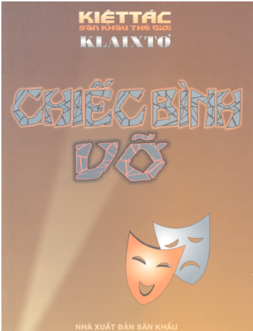 Chiếc Bình Vỡ (NXB Sân Khấu 2006) - Klaixtơ, 134 Trang