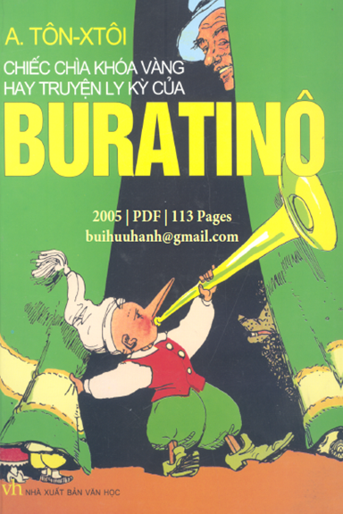 Chiếc Chìa Khóa Vàng Hay Truyện Ly Kỳ Của Buratinô (NXB Văn Học 2005) - A. Tôn-Xtôi, 113 Trang
