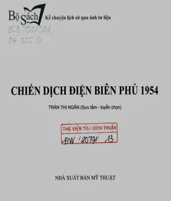 Chiến Dịch Điện Biên Phủ 1954 (NXB Mỹ Thuật 2013) - Trần Thị Ngân, 63 Trang