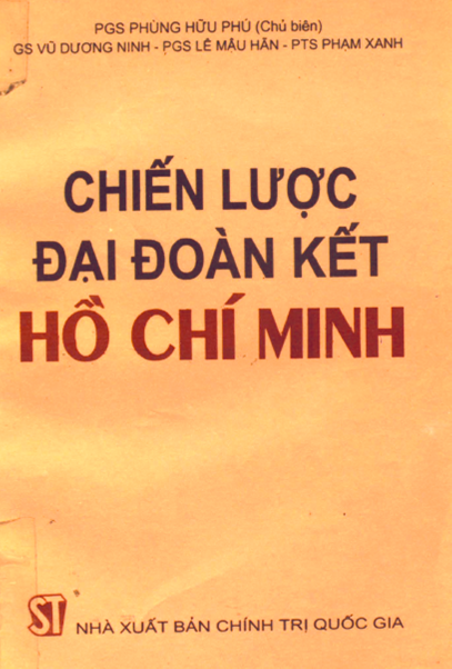 Chiến Lược Đại Đoàn Kết Hồ Chí Minh (NXB Chính Trị 1995) - Phùng Hữu Phú, 199 Trang