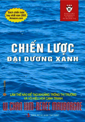 Chiến Lược Đại Dương Xanh (NXB Tri Thức 2010) - Renée Mauborgne, 352 Trang