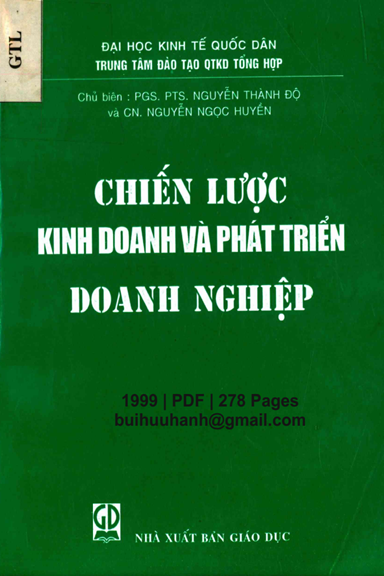 Chiến Lược Kinh Doanh Và Phát Triển Doanh Nghiệp (NXB Giáo Dục 1999) - Nguyễn Thành Độ, 278 Trang
