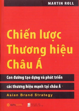 Chiến Lược Thương Hiệu Châu Á (NXB Lao Động Xã Hội 2009) - Martin Roll, 414 Trang