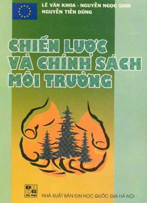 Chiến Lược Và Chính Sách Môi Trường (NXB Đại Học Quốc Gia 2001) - Lê Văn Khoa, 297 Trang