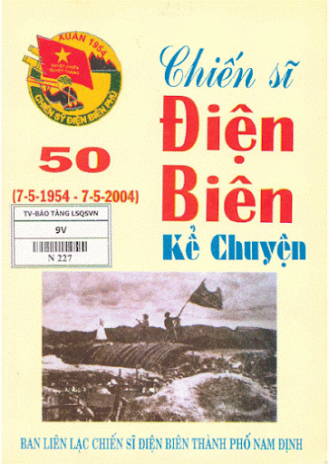 Chiến Sĩ Điện Biên Kể Chuyện (NXB Nam Định 2003) - Đinh Văn Dung, 202 Trang