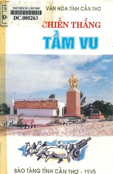 Chiến Thắng Tầm Vu (NXB Cần Thơ 1995) - Nguyễn Phụng Anh, 25 Trang