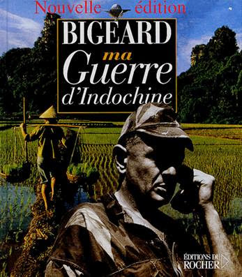 Chiến Tranh Đông Dương Của Tôi (NXB Nouvelle 1994) – Marcel Bigeard, 160 Trang
