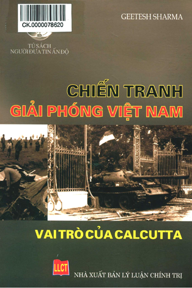 Chiến Tranh Giải Phóng Việt Nam-Vai Trò Của Calcutta (NXB Lý Luận Chính Trị 2016) - Geetesh Sharma