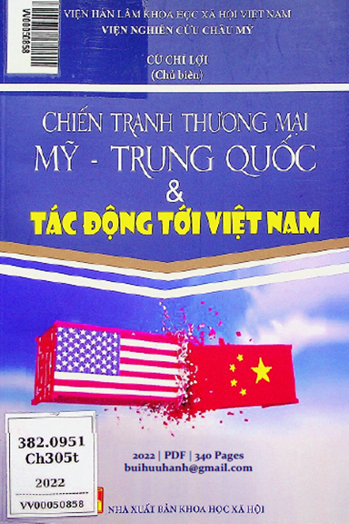 Chiến Tranh Thương Mại Mỹ-Trung Quốc Và Tác Động Tới Việt Nam (NXB Khoa Học Xã Hội 2022)- Cù Chí Lợi